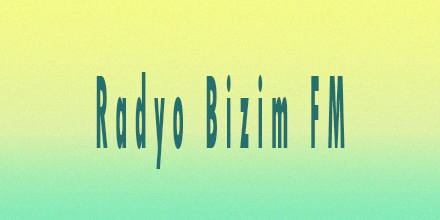 Radyo Bizim FM