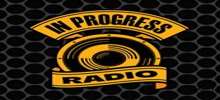 In Progress Radio