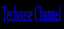 Techouse Channel