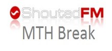 Shouted FM MTH Break