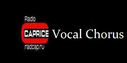 Radio Caprice Vocal Chorus