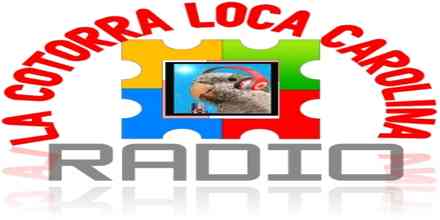 Radio la Cotorra Loca Carolina