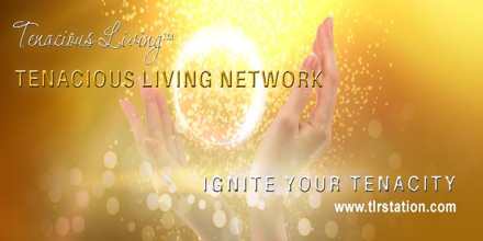 Tenacious Living Network