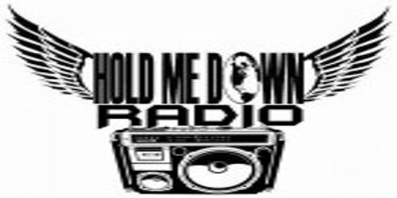 Hold Me Down Radio