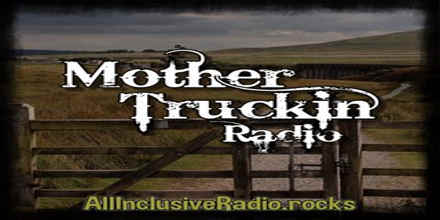 Mother Truckin Radio