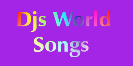 Djs World Songs