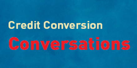 Credit Conversion Conversations