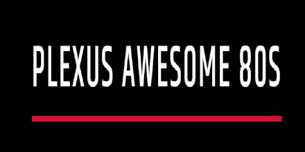 Plexus Radio Awesome 80’s