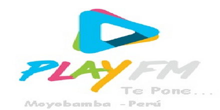 Play FM Moyobamba