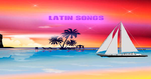 Latin Songs