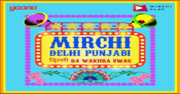 Mirchi Delhi Punjabi