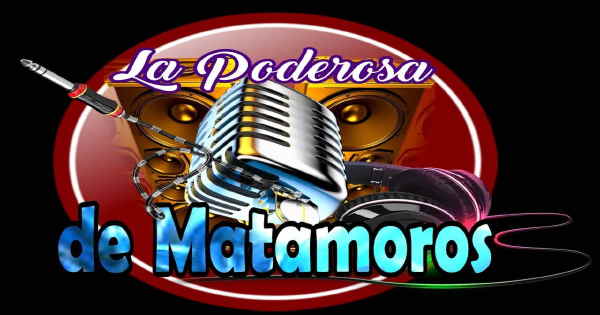 La Poderosa De Matamoros