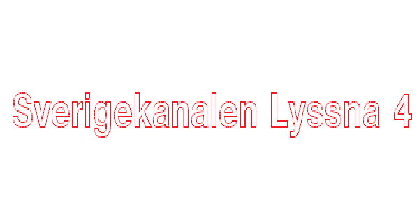 Sverigekanalen Lyssna 4