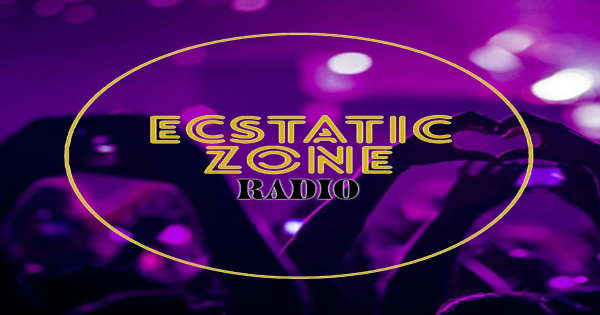 Ecstatic Zone Radio