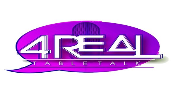 4 Real Table Talk Radio