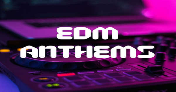 Open FM – EDM Anthems