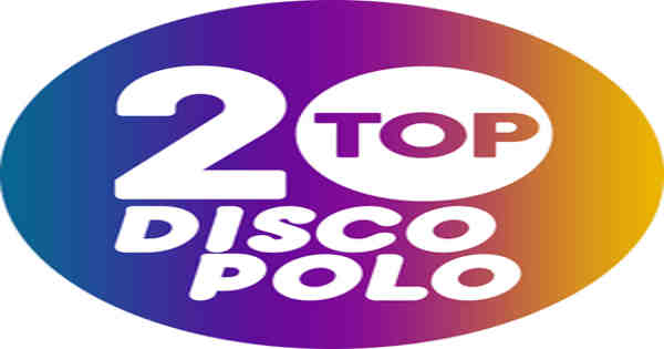 Open FM – Top 20 Disco Polo