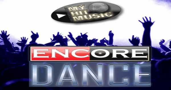 MyHitMusic – Encore Dance