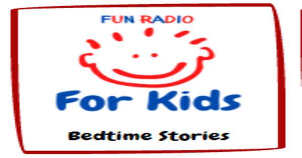 Fun Radio For Kids – Bedtime Stories