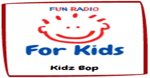 Fun Radio For Kids – Kidz Bop