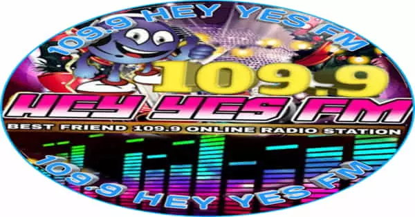 109.9 HEY YES FM