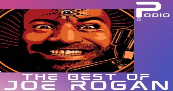 Podio The Best of Joe Rogan