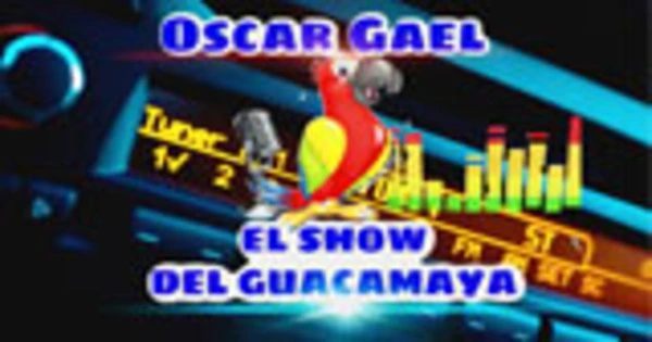 El Show Del Guacamaya