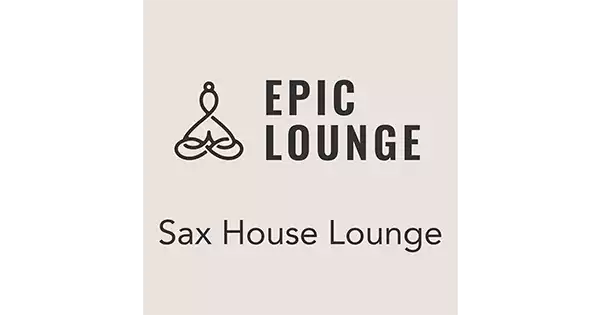 EPIC LOUNGE – Sax House Lounge