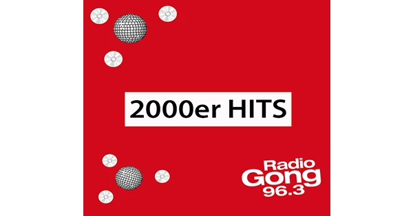 Radio Gong 96.3 2000er Hits