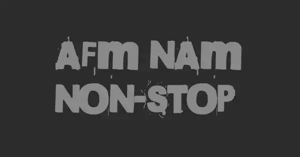 AFM NAM NON-STOP