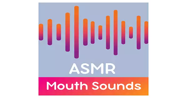 ASMR Mouth Sounds