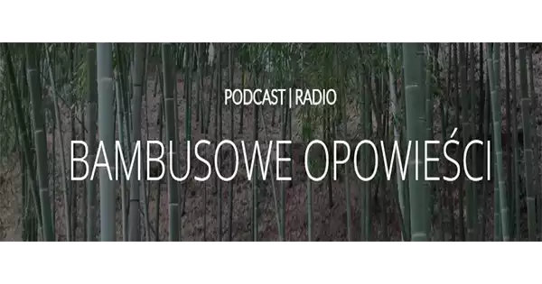 Radio Bambusowe Opowieści