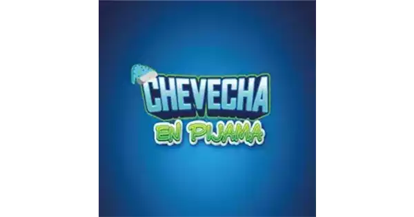 Chevecha EN Pijamas