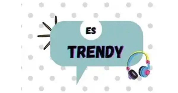 ES TRENDY