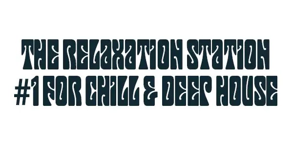 The Relaxation Station #1 For Chill & Deep House