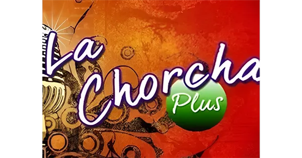 La Chorcha Plus