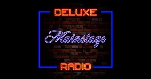 Deluxe Radio – Mainstage