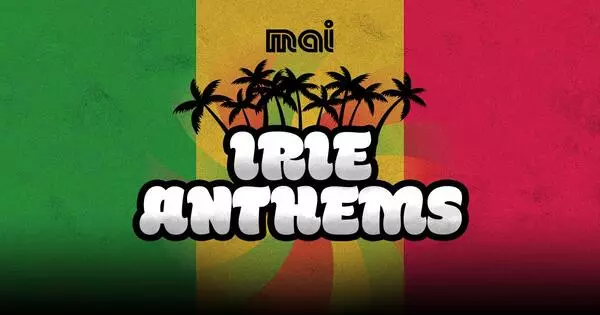 Mai Irie Anthems