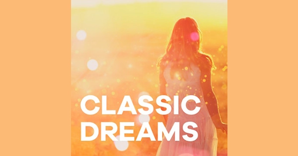 Klassik Radio – Classic Dreams