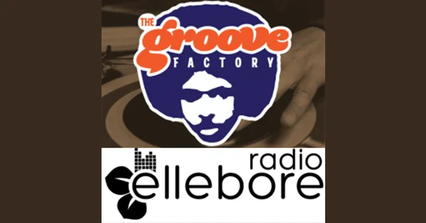 Radio Ellebore – The Groove Factory