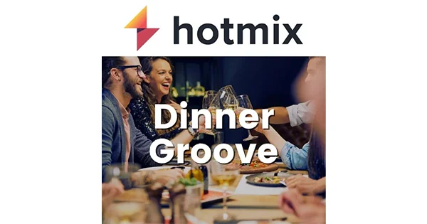 Hotmixradio Dinner Groove