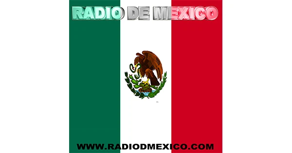 Radio de Mexico EN VIVO