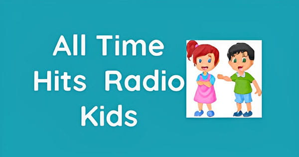 All Time Hits Radio Kids