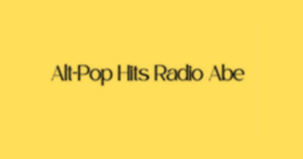 Alt-Pop Hits Radio Abe