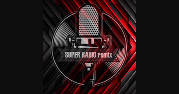 Super Radio Remix