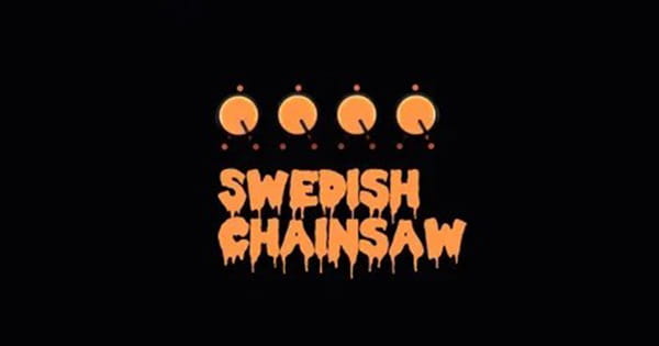 Swedish Chainsaw