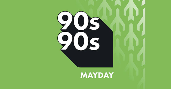 90s90s MayDay