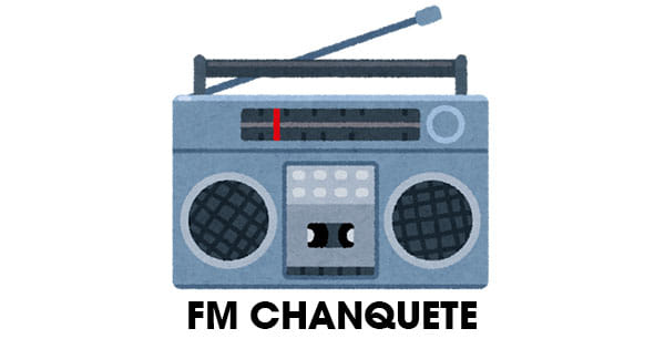 FM Chanquete