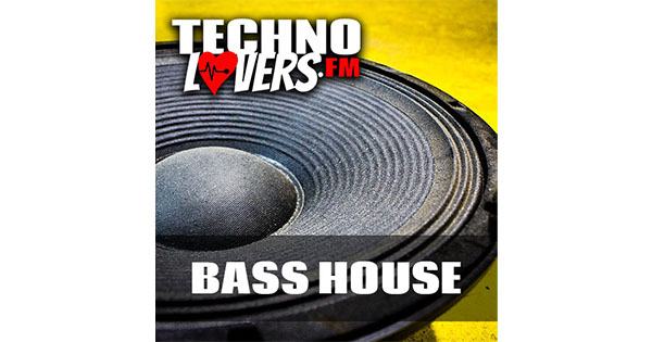 Technolovers.fm – BASS HOUSE