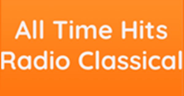 All Time Hits Radio Classical